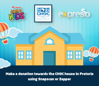 Support CHOC House in Pretoria with Nutrikids and Expresso